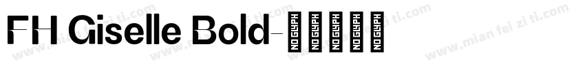 FH Giselle Bold字体转换